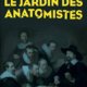 Noémie Adenis - Le jardin des anatomistes