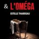 Estelle Tharreau - L'alpha & l'oméga