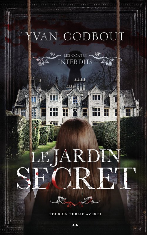 Yvan Godbout - Le jardin secret