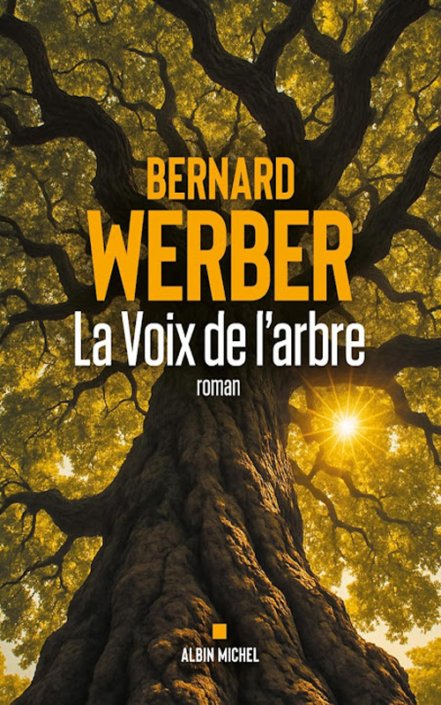 Bernard Werber – La voix de l’arbre Bernard Werber - La voix de l'arbre