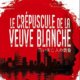 Cyril Carrère - Le crépuscule de la veuve blanche