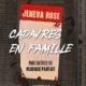 Jeneva Rose - Cadavres en famille
