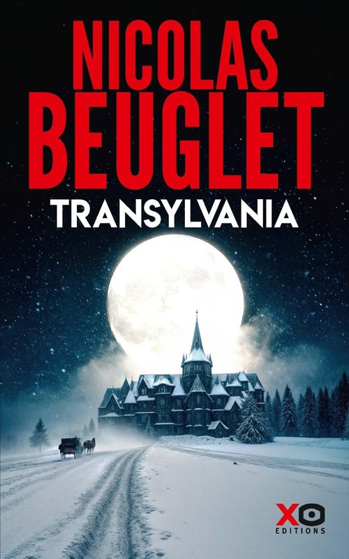 Nicolas Beuglet - Transylvania
